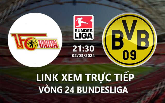 Nhận định trận đấu Union Berlin vs Dortmund