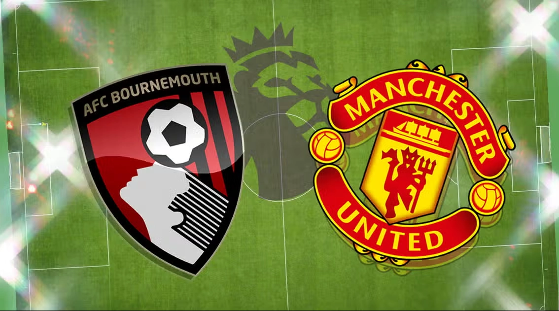 Nhận định trận đấu Bournemouth vs MU