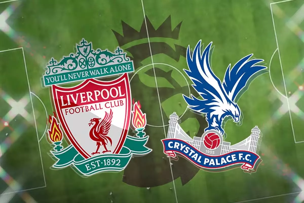 Nhận định trận đấu Liverpool vs Crystal Palace