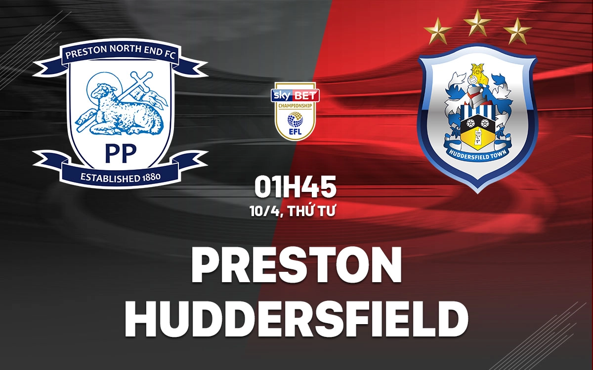 Nhận định trận đấu Preston North End vs Huddersfield