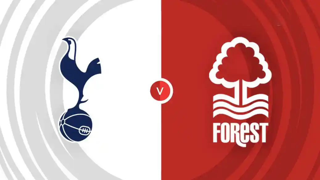 Nhận định trận đấu Tottenham vs Nottingham Forest 